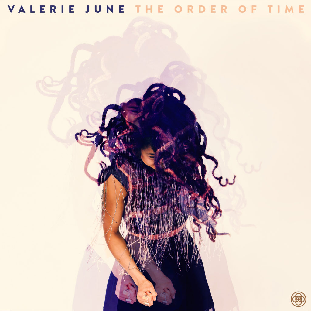 THE ORDER OF TIME Valerie June