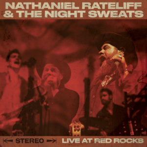 Nathaniel Rateliff & The Night Sweats Live At Red Rocks