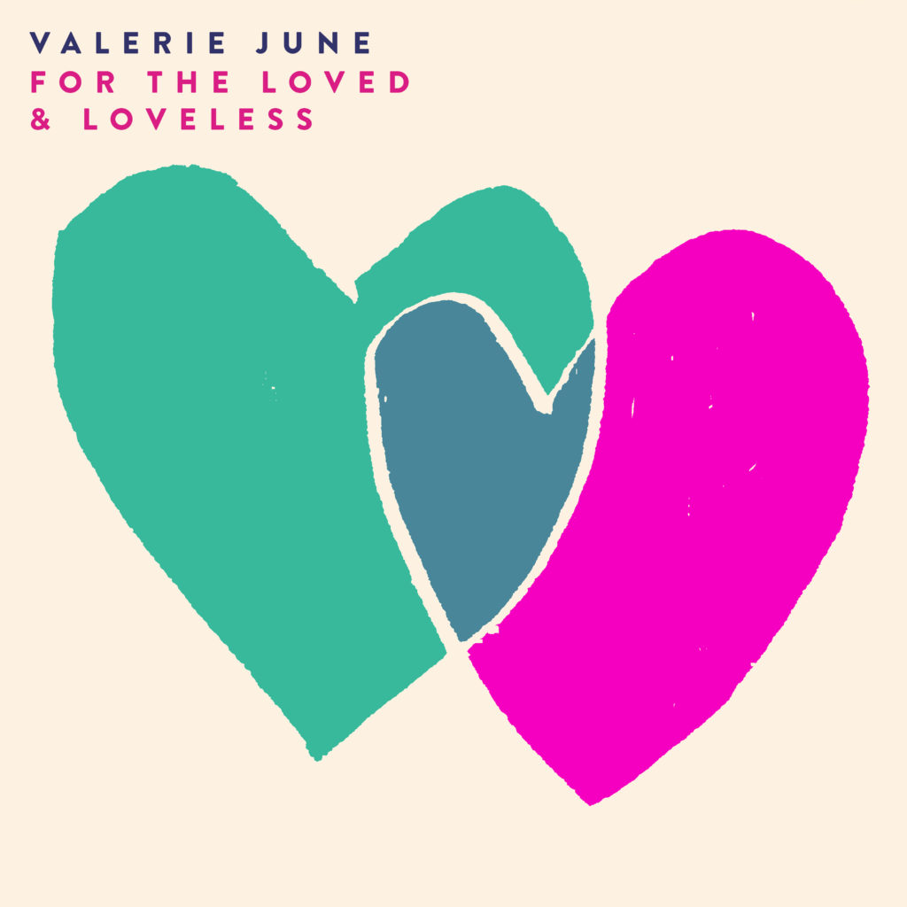 Valerie June FOR THE LOVED & LOVELESS